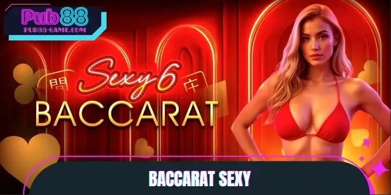 Baccarat sexy