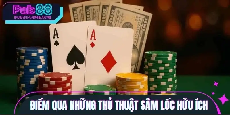 Điểm qua những thủ thuật sâm lốc hữu ích