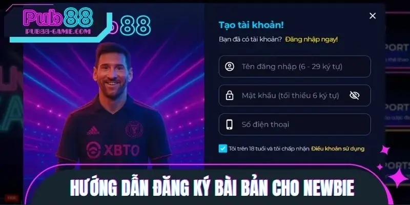 Hướng dẫn đăng ký bài bản cho Newbie