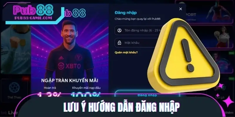 Lưu ý hướng dẫn đăng nhập