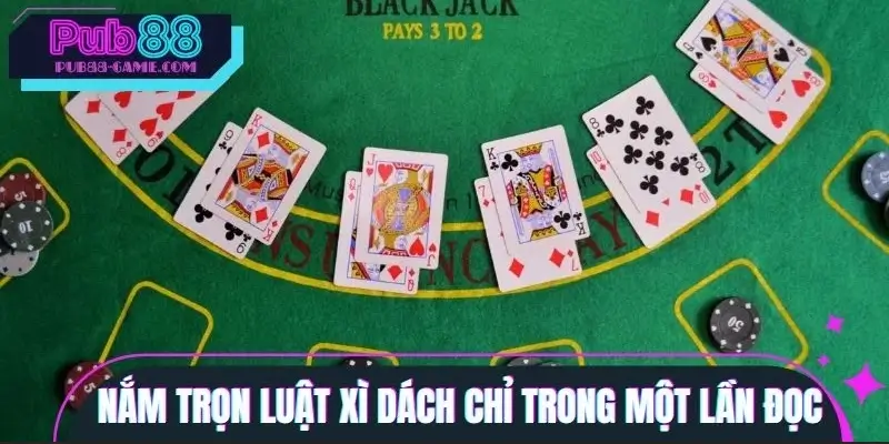 Nắm trọn luật xì dách chỉ trong một lần đọc