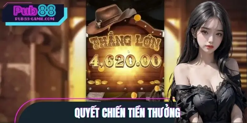 Quyết chiến tiền thưởng